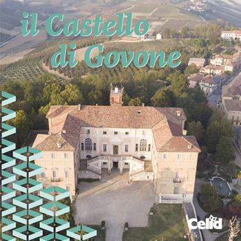 Il Castello di Govone. Architettura, appartamenti e giardini  - Libro CELID 2020 | Libraccio.it