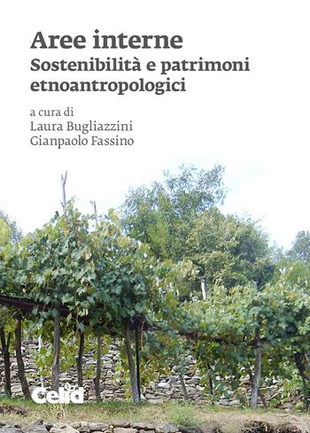Aree interne. Sostenibilità e patrimoni etnoantropologi - Fassino - Libro CELID 2025, Documenti e ricerche | Libraccio.it