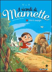 Vita di campagna. I ricordi di Mamette. Vol. 1 - Nob - Libro Tunué 2014, Tipitondi | Libraccio.it