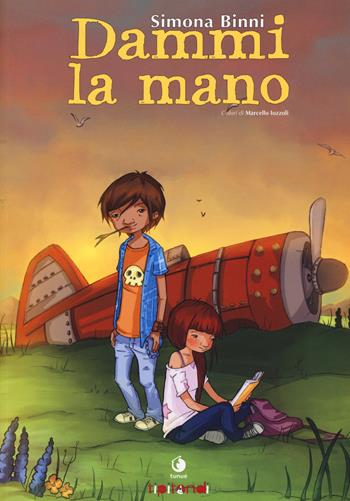 Dammi la mano - Simona Binni - Libro Tunué 2015, Tipitondi | Libraccio.it