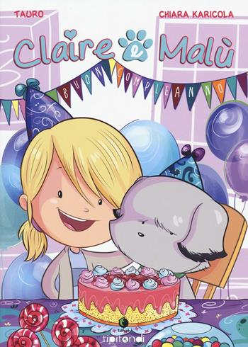Claire e Malù - Tauro, Chiara Karicola - Libro Tunué 2016, Tipitondi | Libraccio.it