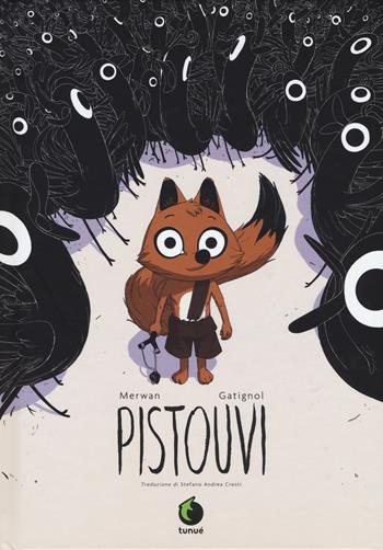 Pistouvi. Nuova ediz. - Merwan Chabane, Bertrand Gatignol - Libro Tunué 2017, Prospero's books | Libraccio.it