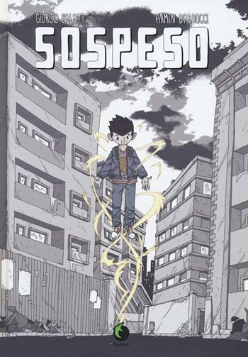 Sospeso - Giorgio Salati, Armin Barducci - Libro Tunué 2018, Prospero's books | Libraccio.it