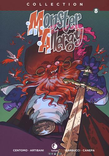 Monster Allergy. Collection. Vol. 8 - Katja Centomo, Francesco Artibani, Alessandro Barbucci - Libro Tunué 2018, Tipitondi | Libraccio.it