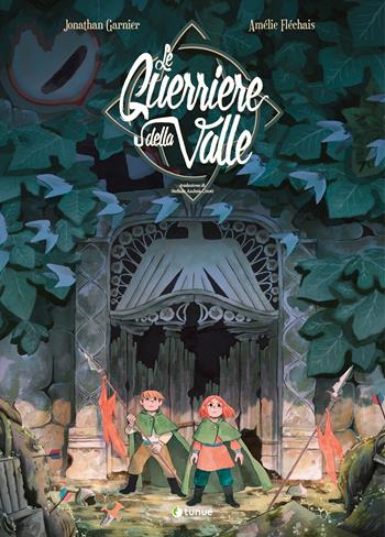 Le guerriere della valle - Jonathan Garnier, Jonathan Garnier - Libro Tunué 2022, Prospero's books. Extra | Libraccio.it