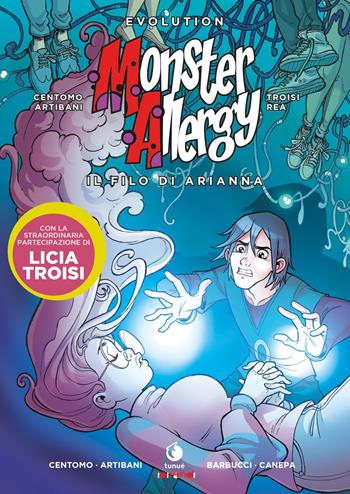 Il filo di Arianna. Monster Allergy. Evolution - Katja Centomo, Francesco Artibani, Alessandro Barbucci - Libro Tunué 2019, Tipitondi | Libraccio.it