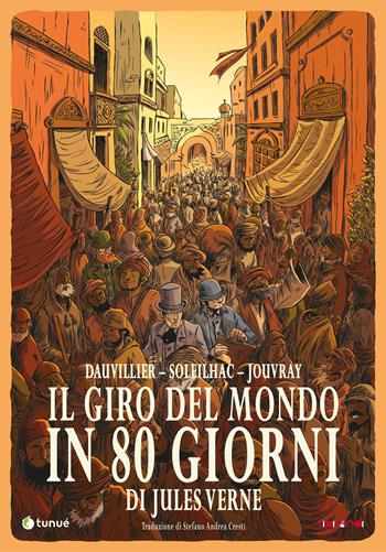 Il giro del mondo in 80 giorni - Loïc Dauvillier, Aude Soleilhac - Libro Tunué 2020, Tipitondi | Libraccio.it