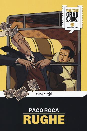Rughe - Paco Roca - Libro Tunué 2019, Le ali | Libraccio.it