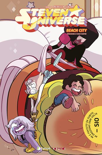 Beach city. Steven Universe - Jeremy Sorese, Rebecca Sugar - Libro Tunué 2019, Tipitondi | Libraccio.it