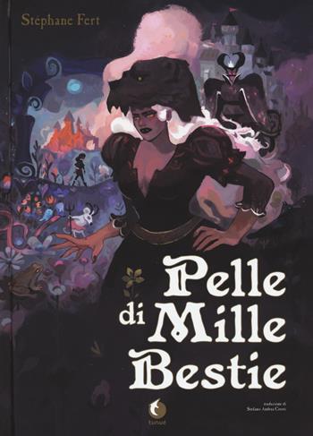 Pelle di mille bestie - Stéphane Fert - Libro Tunué 2020, Extra | Libraccio.it