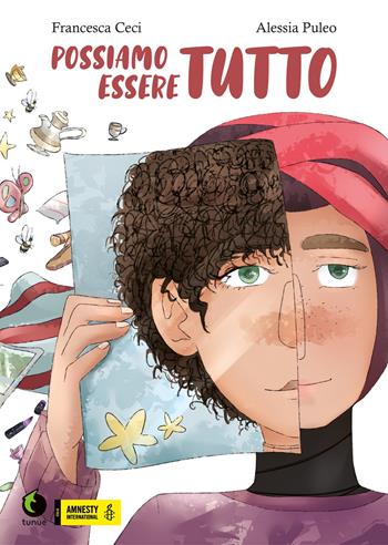 Possiamo essere tutto - Francesca Ceci, Alessia Puleo - Libro Tunué 2020 | Libraccio.it