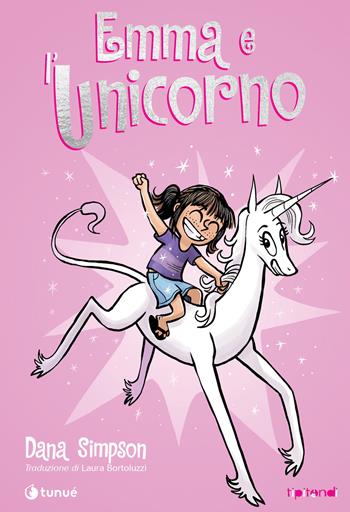 Emma e l'unicorno - Dana Simpson - Libro Tunué 2020, Tipitondi | Libraccio.it