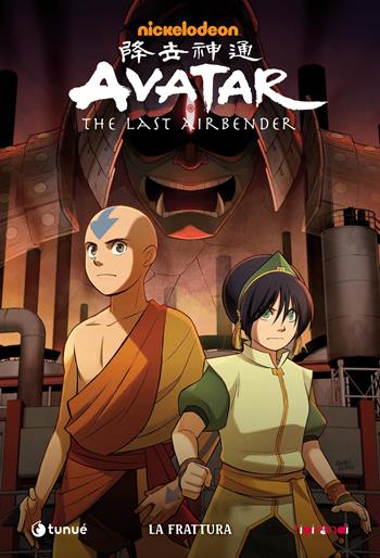 La frattura. Avatar. The last airbender - Gene Luen Yang, Michael Dante Di Martino, Bryan Konietzko - Libro Tunué 2021, Tipitondi | Libraccio.it