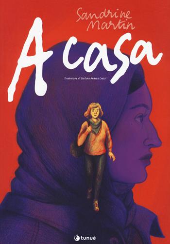 A casa - Sandrine Martin - Libro Tunué 2021, Prospero's books | Libraccio.it