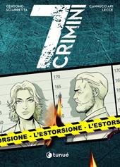 L'estorsione. 7 crimini