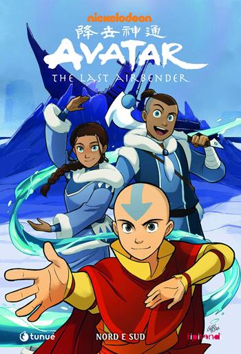 Nord e Sud. Avatar. The last airbender - Gene Luen Yang, Michael Dante Di Martino, Bryan Konietzko - Libro Tunué 2022, Tipitondi | Libraccio.it