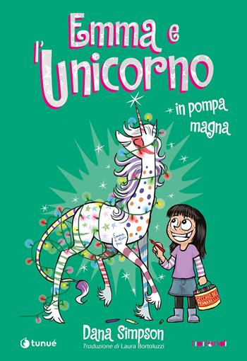 Emma e l'unicorno. In pompa magna - Dana Simpson - Libro Tunué 2022, Tipitondi | Libraccio.it