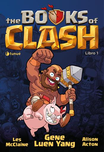 The Books of Clash. Le leggende leggendarie delle leggendarissime imprese. Vol. 1 - Gene Luen Yang - Libro Tunué 2023, Tipitondi | Libraccio.it