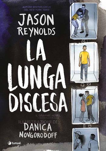 La lunga discesa. Il graphic novel - Jason Reynolds - Libro Tunué 2024, Prospero's books | Libraccio.it