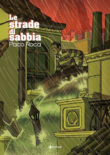 Le strade di sabbia. Nuova ediz. - Paco Roca - Libro Tunué 2023, Prospero's books | Libraccio.it