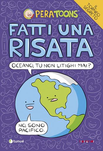 Fatti una risata - Pera Toons - Libro Tunué 2023, Tipitondi | Libraccio.it