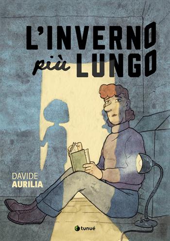 L'inverno più lungo - Davide Aurilia - Libro Tunué 2026, Prospero's books | Libraccio.it