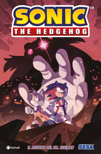 Sonic the Hedgehog. Vol. 2: Il destino del dr. Eggman - Ian Flynn - Libro Tunué 2024, Tipitondi | Libraccio.it