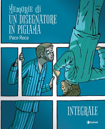 Memorie di un disegnatore in pigiama - Paco Roca - Libro Tunué 2026, Prospero's books. Extra | Libraccio.it