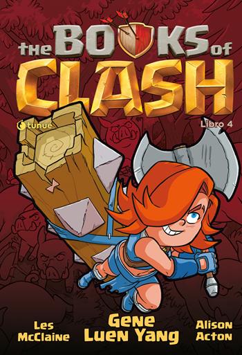 The Books of Clash. Le leggende leggendarie delle leggendarissime imprese. Vol. 4 - Gene Luen Yang - Libro Tunué 2024, Tipitondi | Libraccio.it