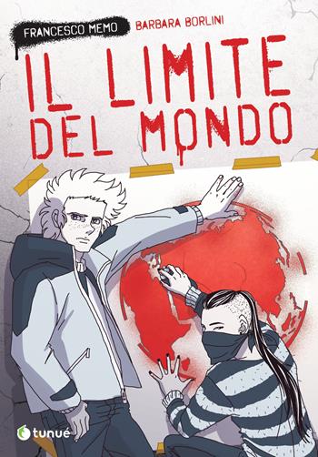 Il limite del mondo - Francesco Memo - Libro Tunué 2024, Prospero's books | Libraccio.it