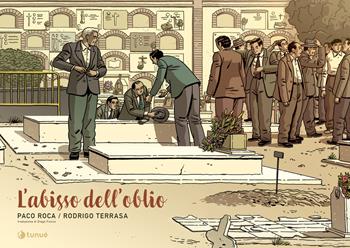 L'abisso dell'oblio - Paco Roca, Rodrigo Terrasa - Libro Tunué 2024, Prospero's books | Libraccio.it