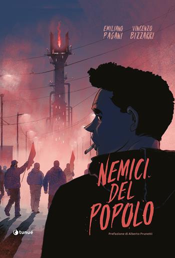 Nemici del popolo - Emiliano Pagani, Vincenzo Bizzarri - Libro Tunué 2024, Prospero's books | Libraccio.it