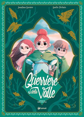 Le guerriere della valle. Ediz. speciale Lucca Comics - Jonathan Garnier - Libro Tunué 2023, Tipitondi | Libraccio.it