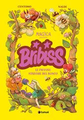 Bribiss. Le piccole streghe del bosco