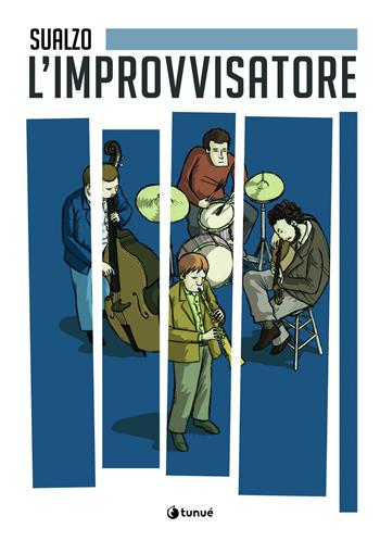 L'improvvisatore - Sualzo - Libro Tunué 2024, Prospero's books | Libraccio.it
