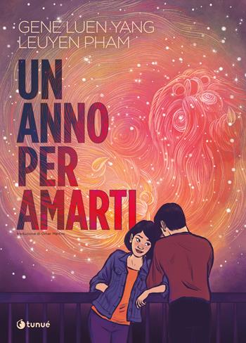 Un anno per amarti - Gene Luen Yang - Libro Tunué 2024, Prospero's books | Libraccio.it