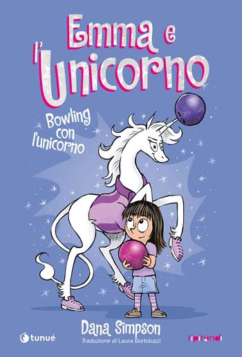 Emma e l'unicorno. Bowling con l'unicorno. Vol. 9 - Dana Simpson - Libro Tunué 2025, Tipitondi | Libraccio.it