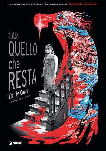 Tutto quello che resta - Emily Carroll - Libro Tunué 2025, Prospero's books | Libraccio.it