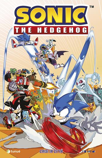 Sonic The Hedgehog. Vol. 5: Crisi in città - Ian Flynn - Libro Tunué 2026, Tipitondi | Libraccio.it