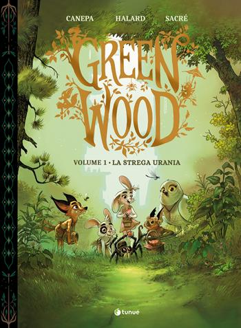 GreenWood. Vol. 1: La strega Urania - Barbara Canepa, Anaïs Halard - Libro Tunué 2024, Prospero's books. Extra | Libraccio.it