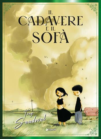 Il cadavere e il sofà. Nuova ediz. - Tony Sandoval - Libro Tunué 2024, Prospero's books. Extra | Libraccio.it