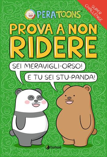 Prova a non ridere - Pera Toons - Libro Tunué 2025 | Libraccio.it