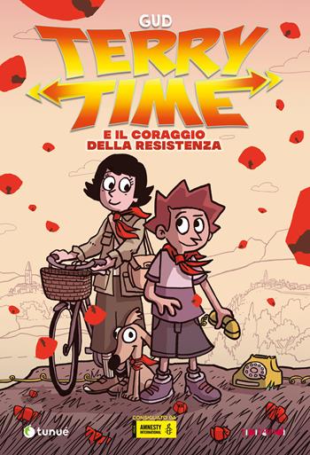 Terry Time e il coraggio della Resistenza - Gud - Libro Tunué 2025, Tipitondi | Libraccio.it