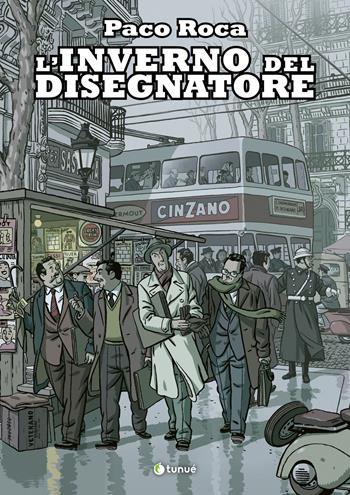 L'inverno del disegnatore. Nuova ediz. - Paco Roca - Libro Tunué 2025, Prospero's books | Libraccio.it