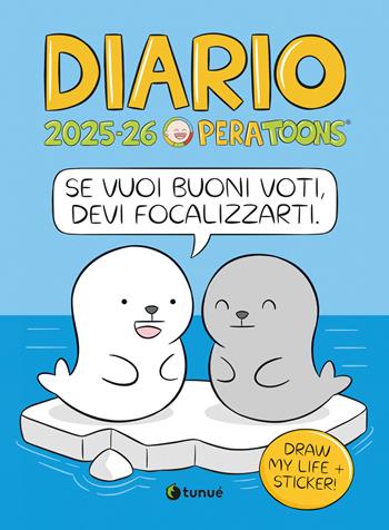 Pera Toons. Diario scolastico 2025-2026 - Pera Toons - Libro Tunué 2025 | Libraccio.it
