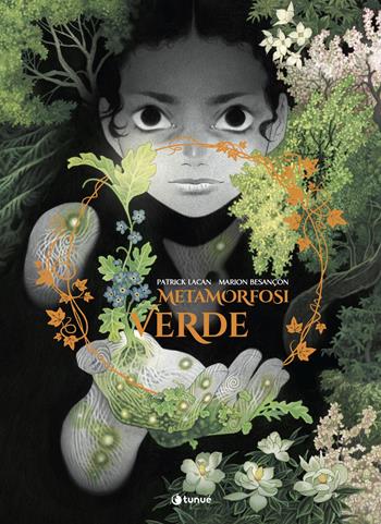 Metamorfosi verde - Patrick Lacan - Libro Tunué 2025, Extra | Libraccio.it