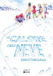 Il calore della neve. Nuova ediz.