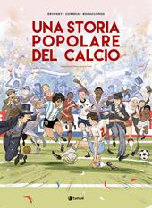 Una storia popolare del calcio