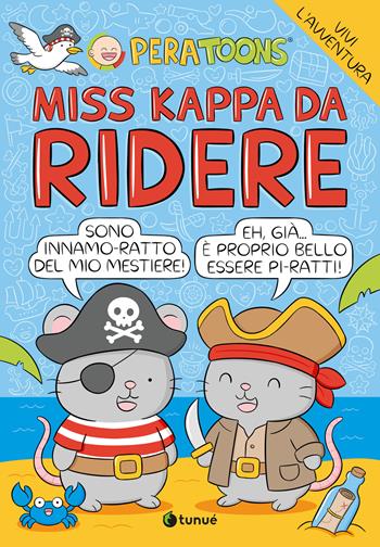 Miss kappa da ridere - Pera Toons - Libro Tunué 2026, Tipitondi | Libraccio.it