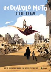 Un diavolo muto. Storie da Gaza
